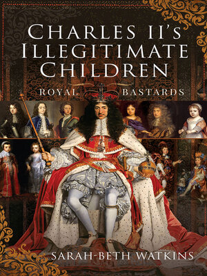 cover image of Charles II's Illegitimate Children